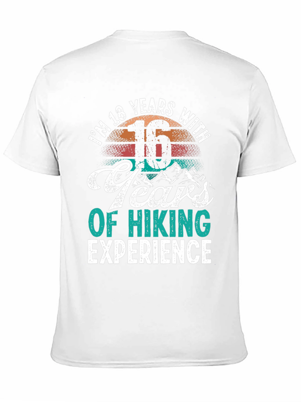 Hiking Experience T-Shirt - 18 Years Old Gift