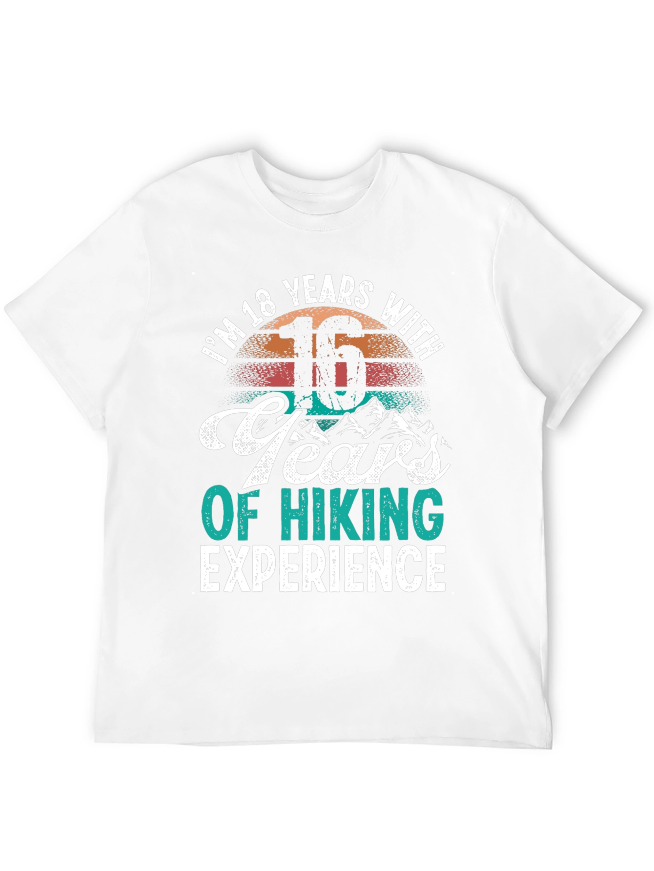 Hiking Experience T-Shirt - 18 Years Old Gift