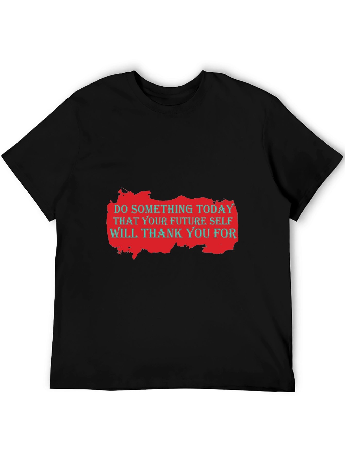 Motivational Graphic T-Shirt: Do Something Today