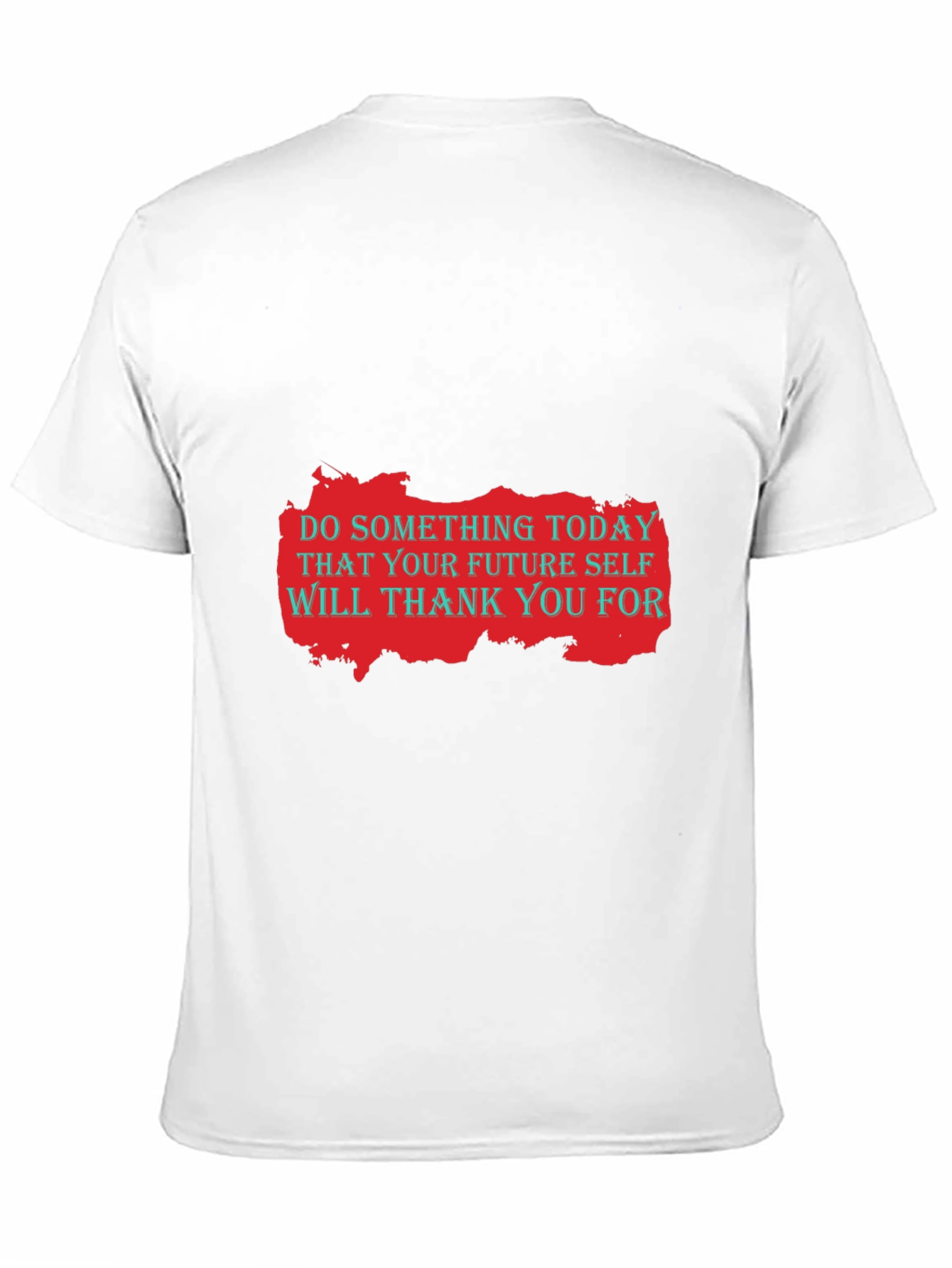 Motivational Graphic T-Shirt: Do Something Today