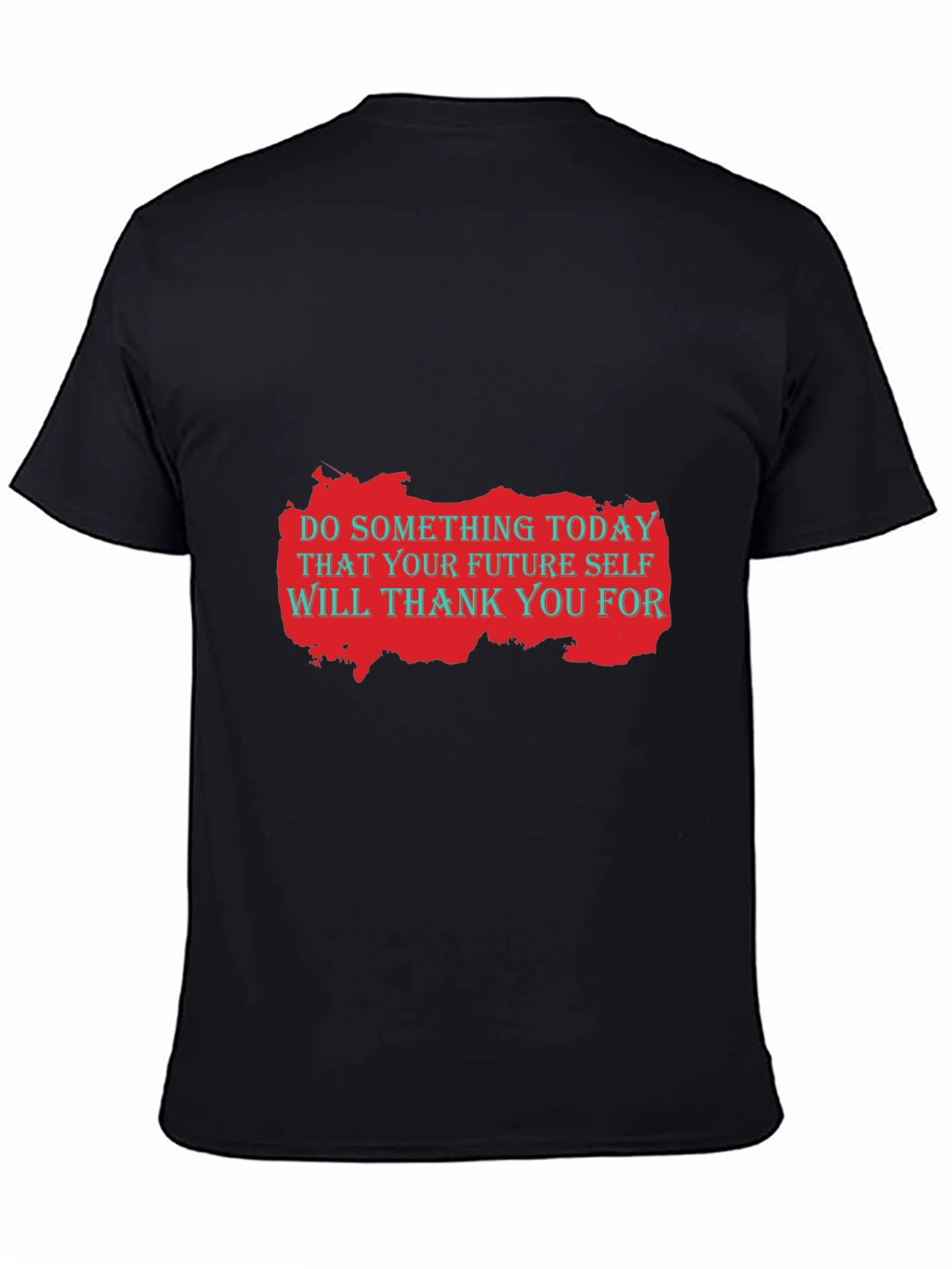 Motivational Graphic T-Shirt: Do Something Today