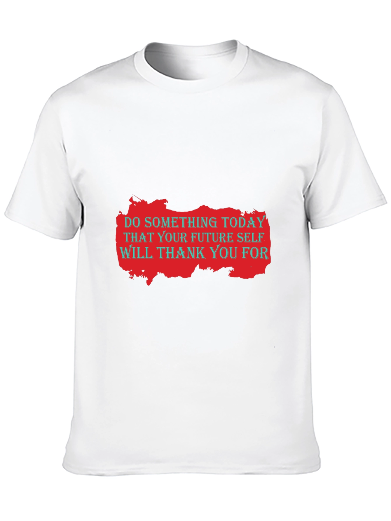 Motivational Graphic T-Shirt: Do Something Today