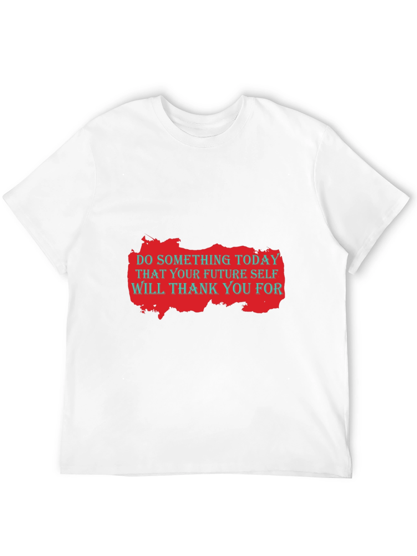 Motivational Graphic T-Shirt: Do Something Today