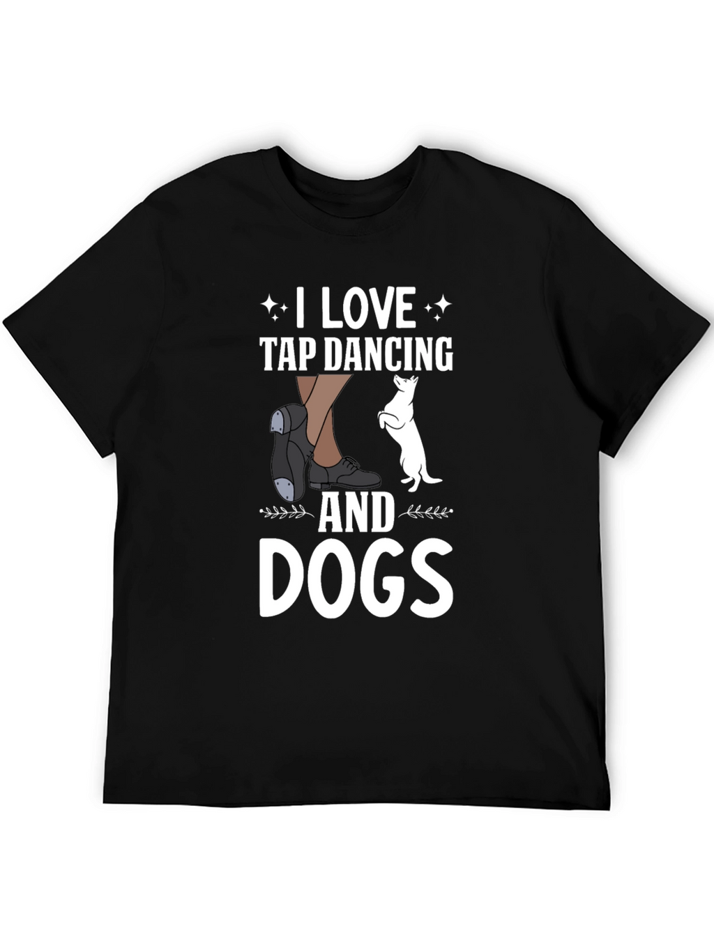 I Love Tap Dancing and Dogs Black T-Shirt
