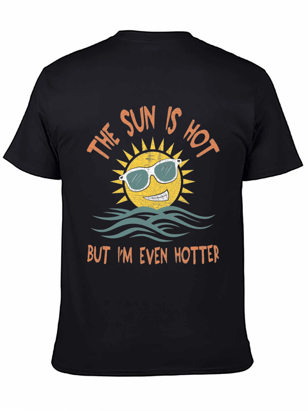 The Sun is Hot T-Shirt