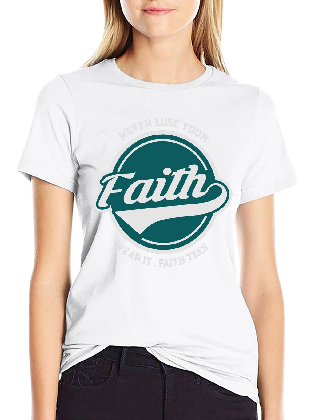Faith T-Shirt: Never Lose Your Faith Graphic Tee