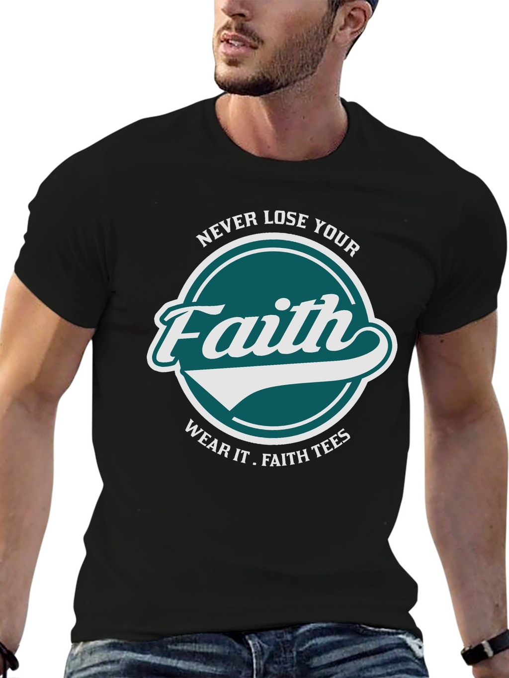 Faith T-Shirt: Never Lose Your Faith Graphic Tee