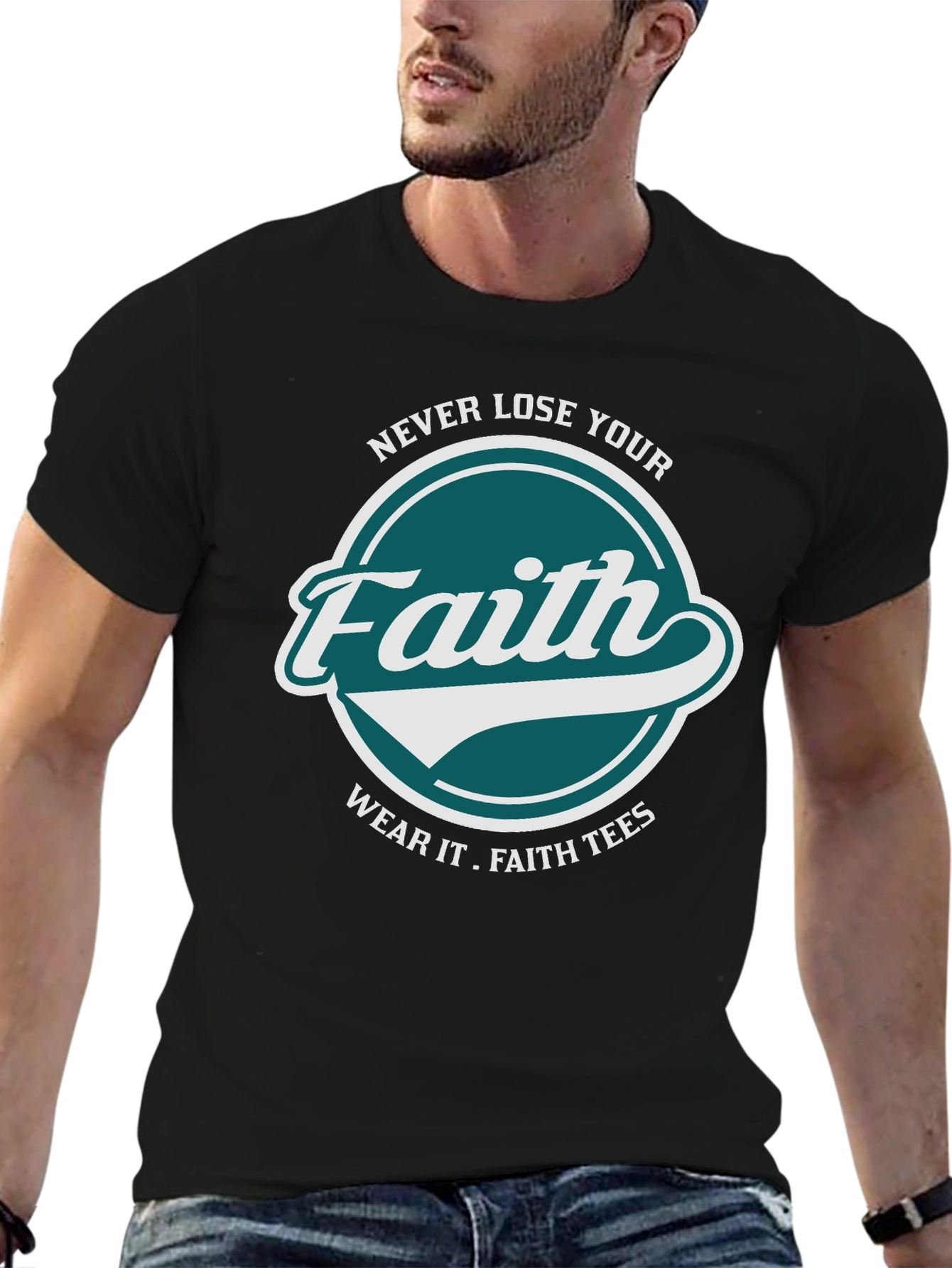 Faith T-Shirt: Never Lose Your Faith Graphic Tee