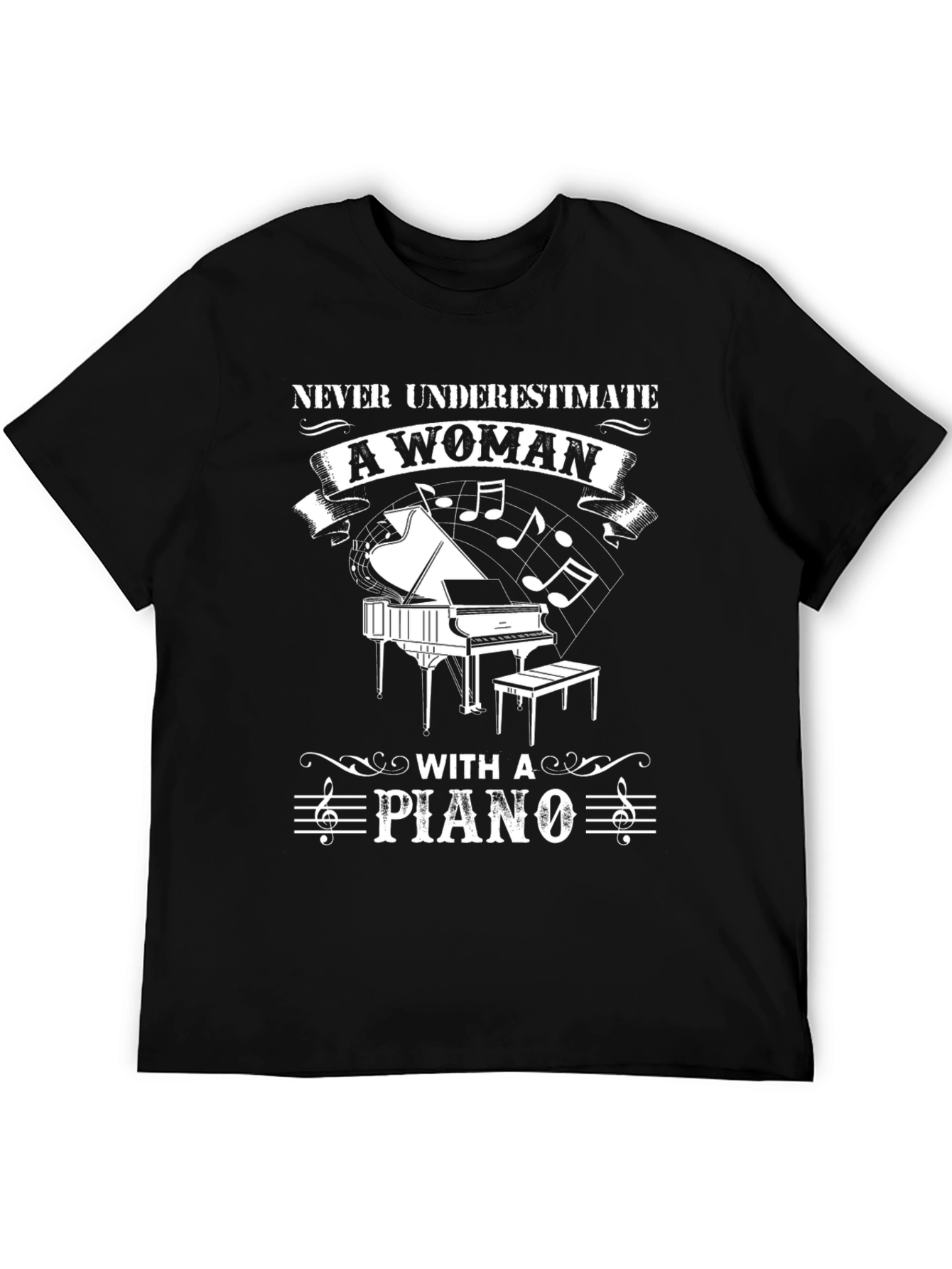 Never Underestimate a Woman with a Piano T-Shirt