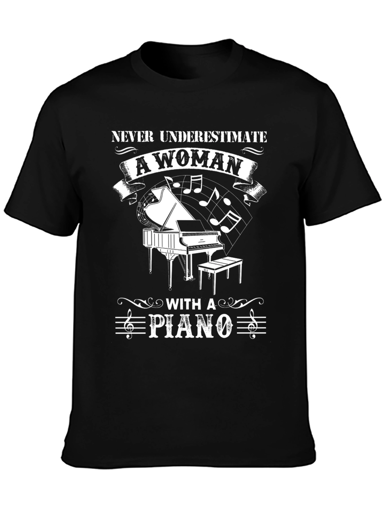 Never Underestimate a Woman with a Piano T-Shirt