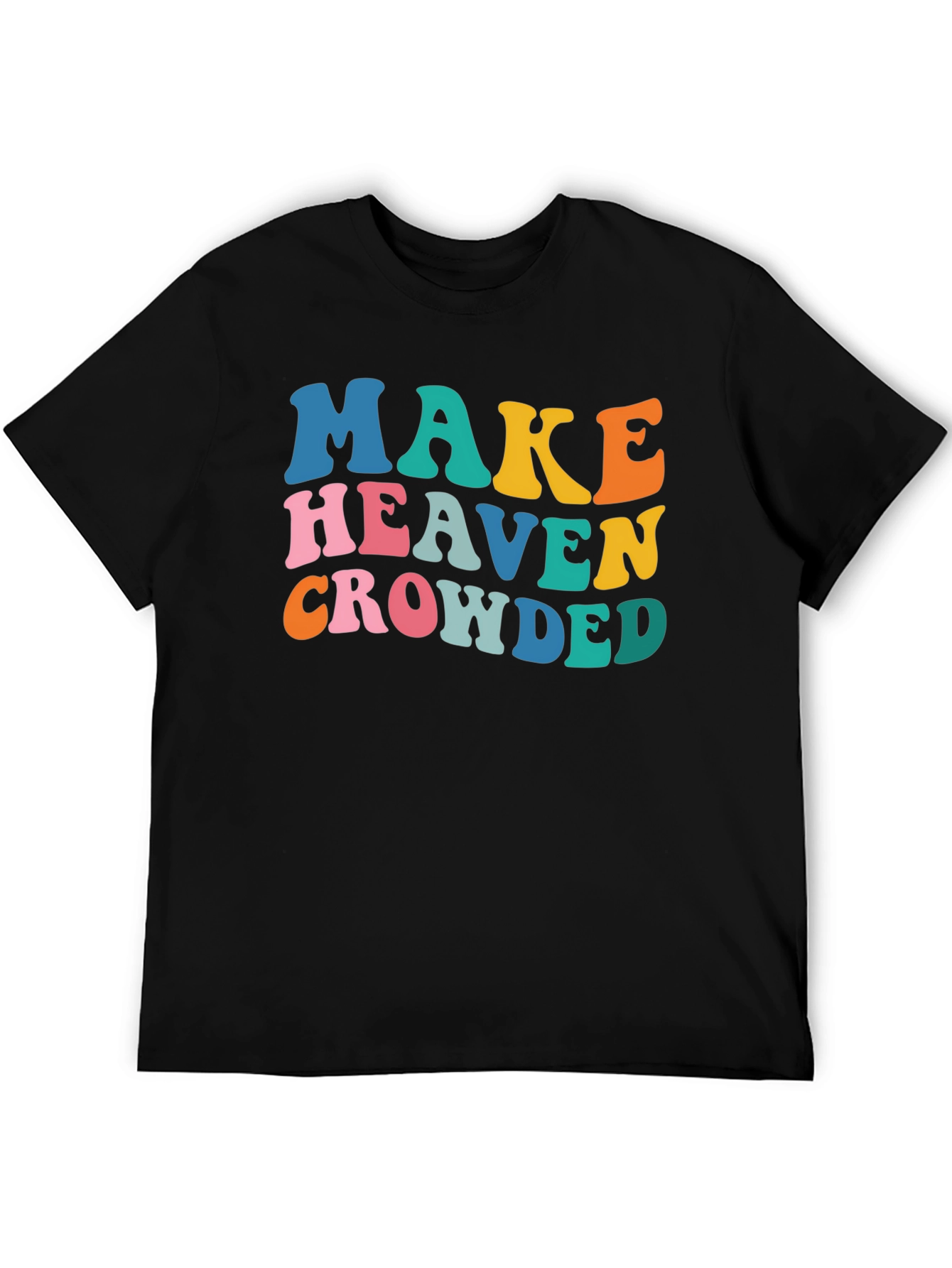 Make Heaven Crowded Graphic Tee