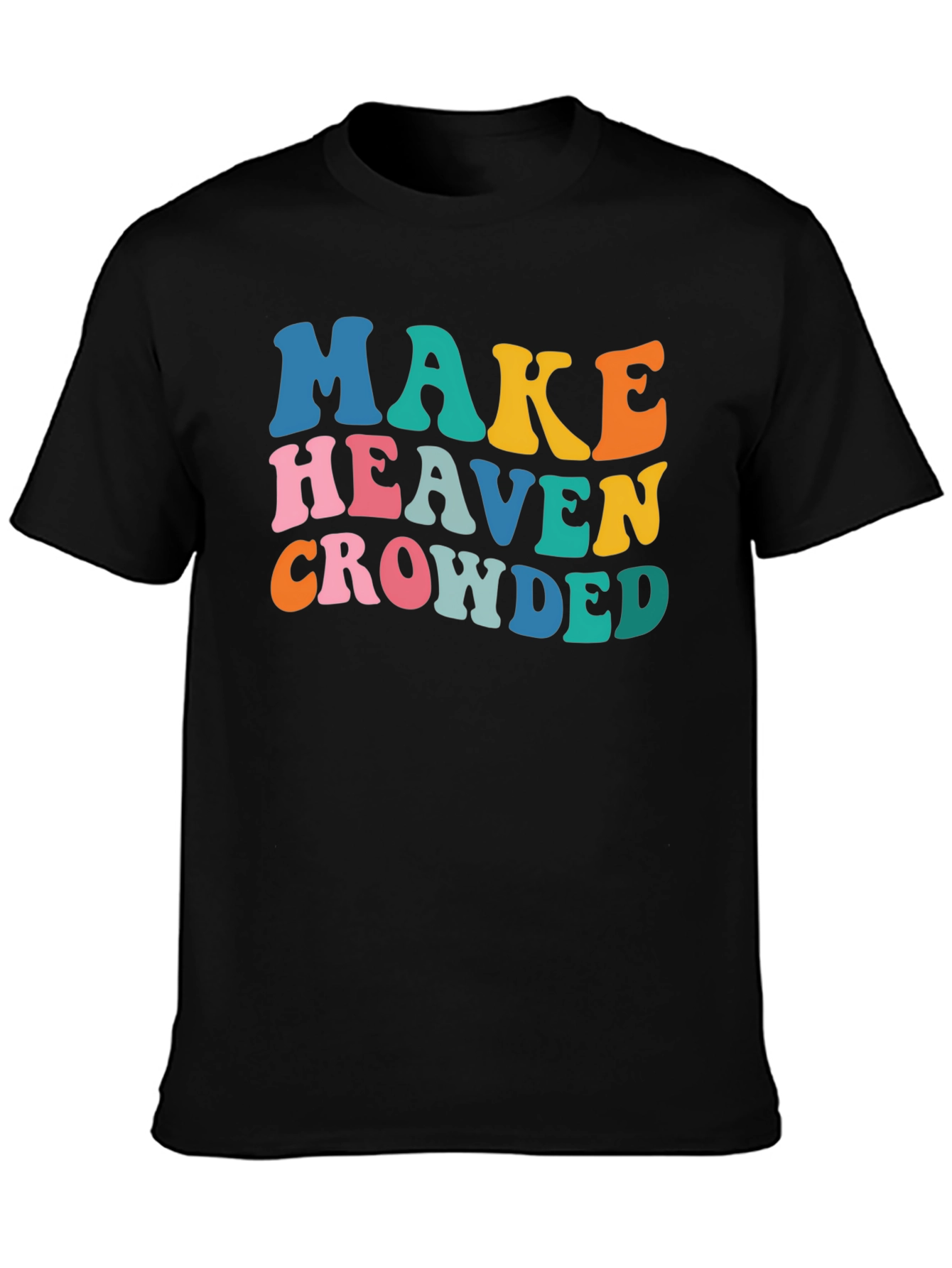 Make Heaven Crowded Graphic Tee
