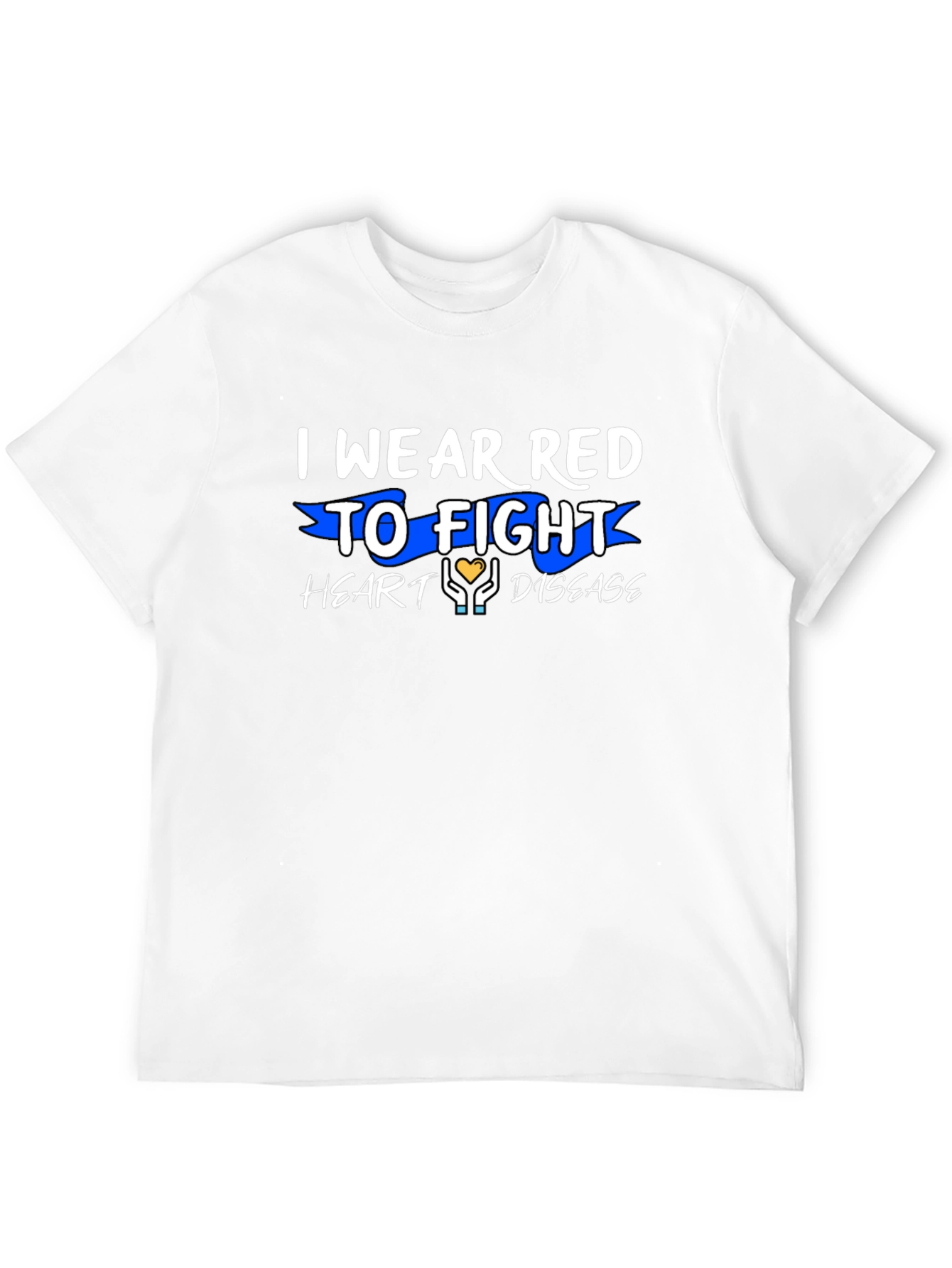 I Wear Red to Fight Heart Disease T-Shirt