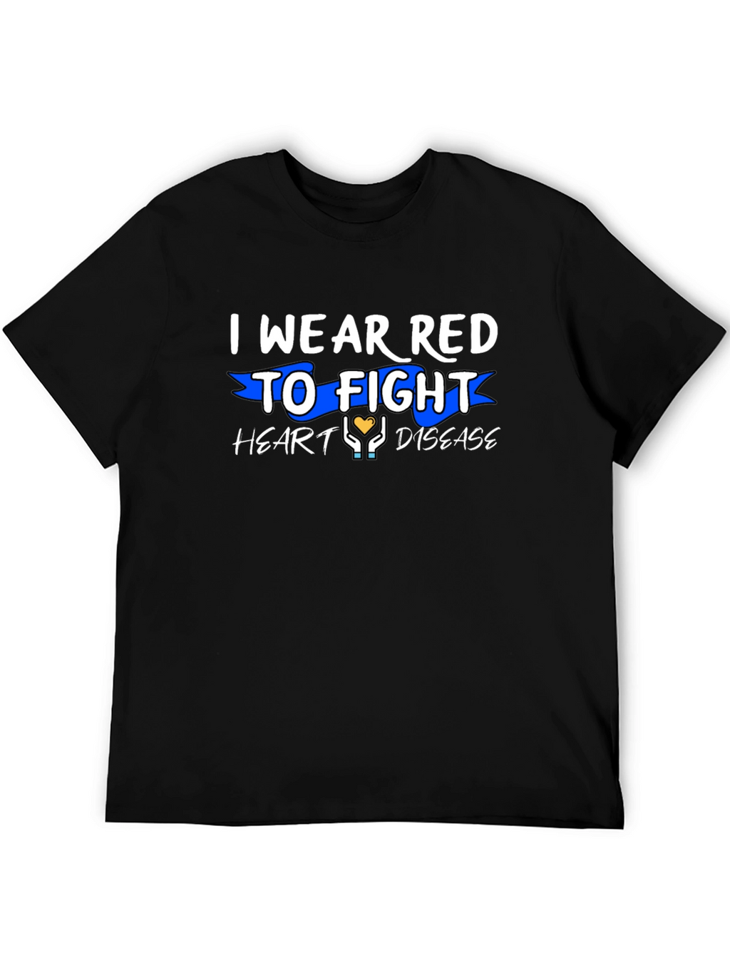 I Wear Red to Fight Heart Disease T-Shirt