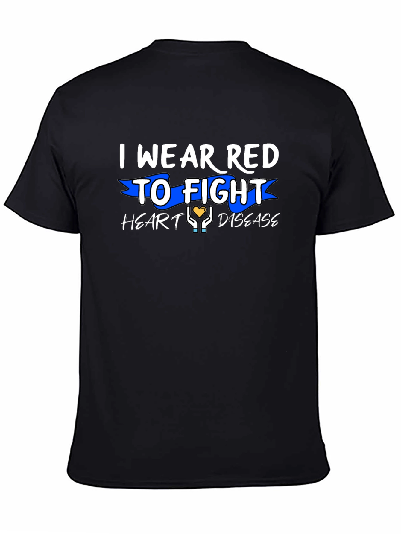 I Wear Red to Fight Heart Disease T-Shirt