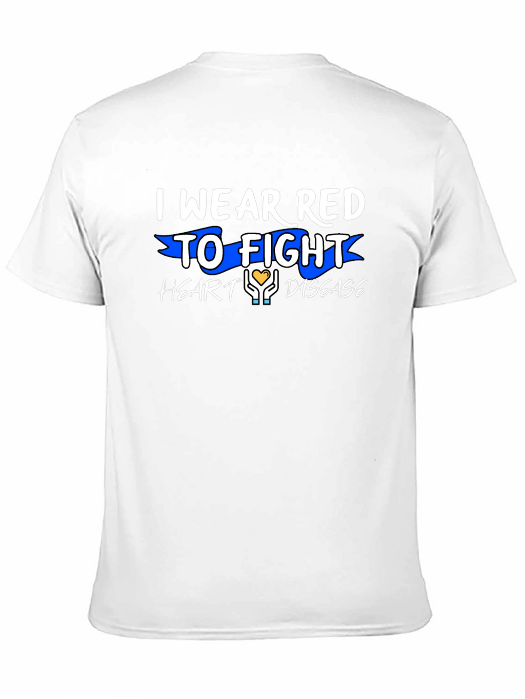 I Wear Red to Fight Heart Disease T-Shirt