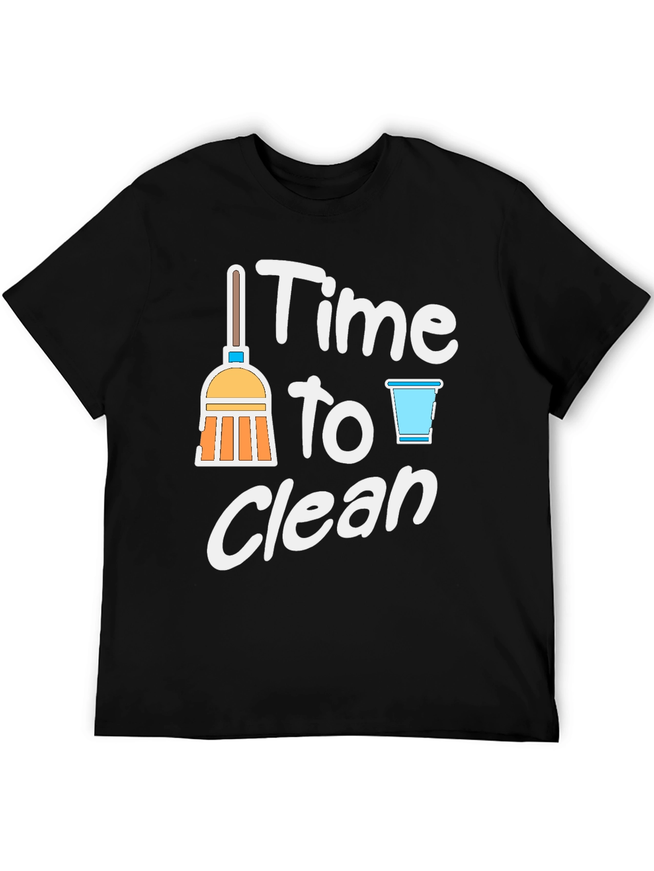 Time to Clean Graphic T-Shirt
