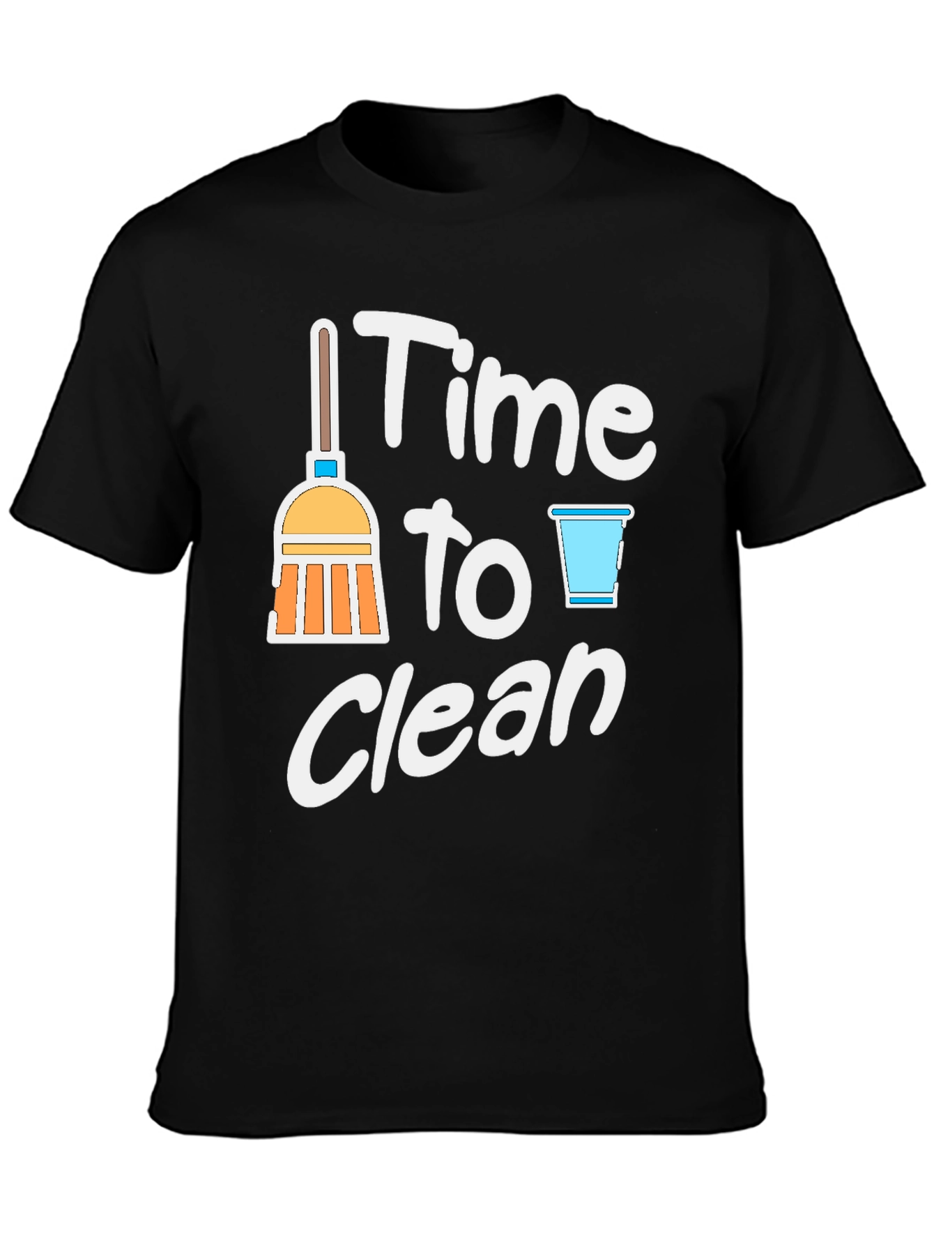 Time to Clean Graphic T-Shirt