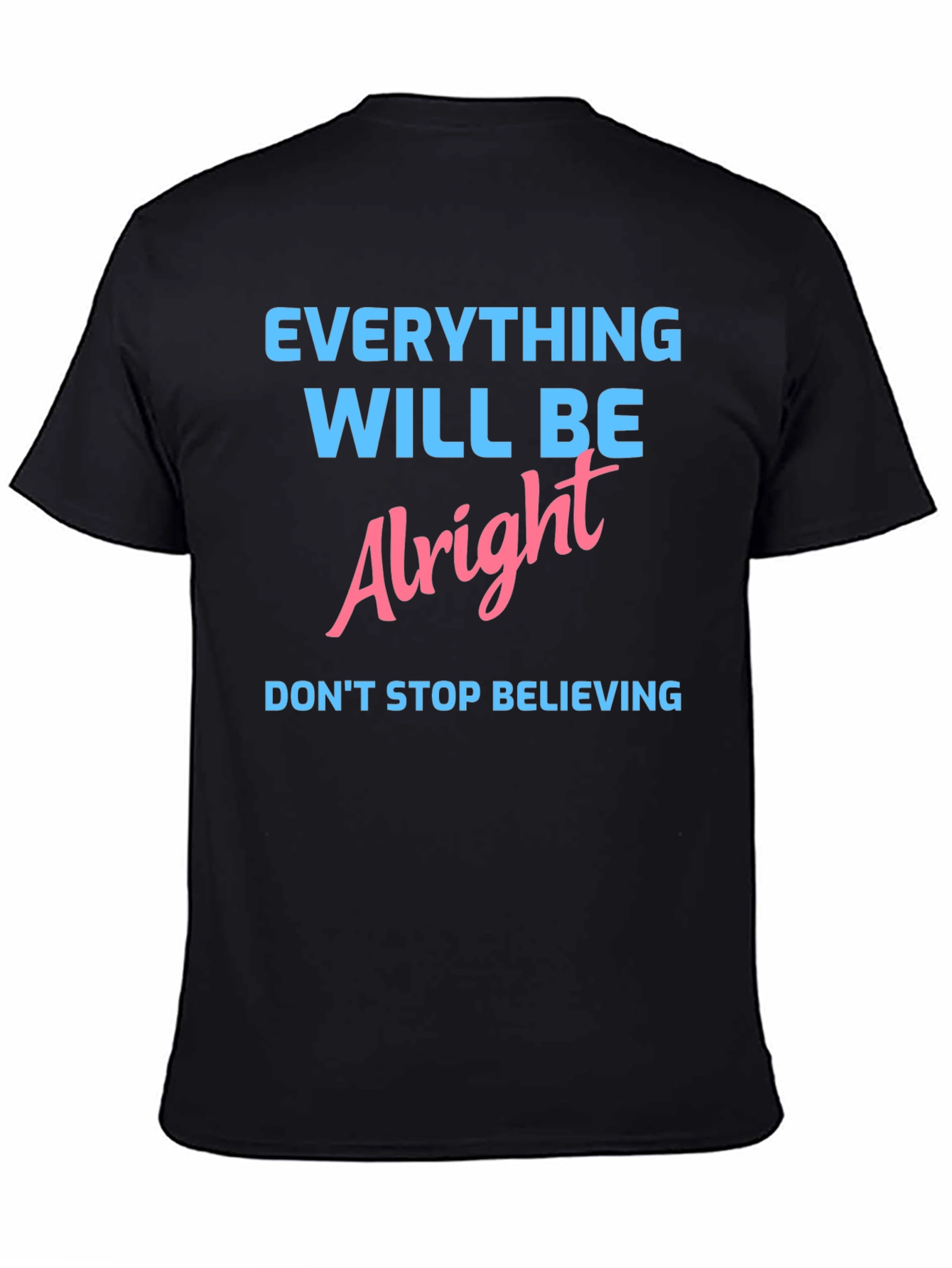 Everything Will Be Alright Graphic Tee