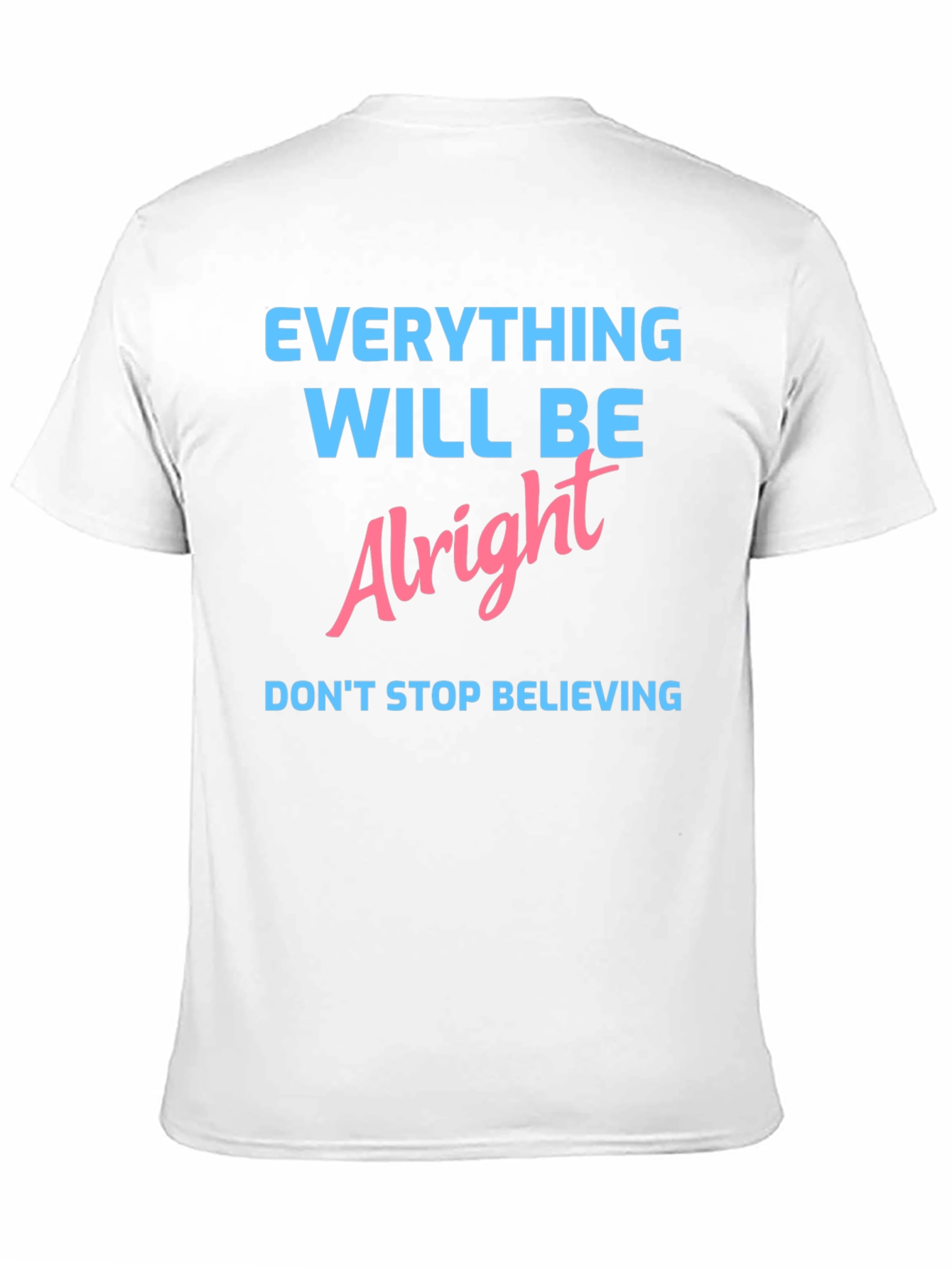 Everything Will Be Alright Graphic Tee