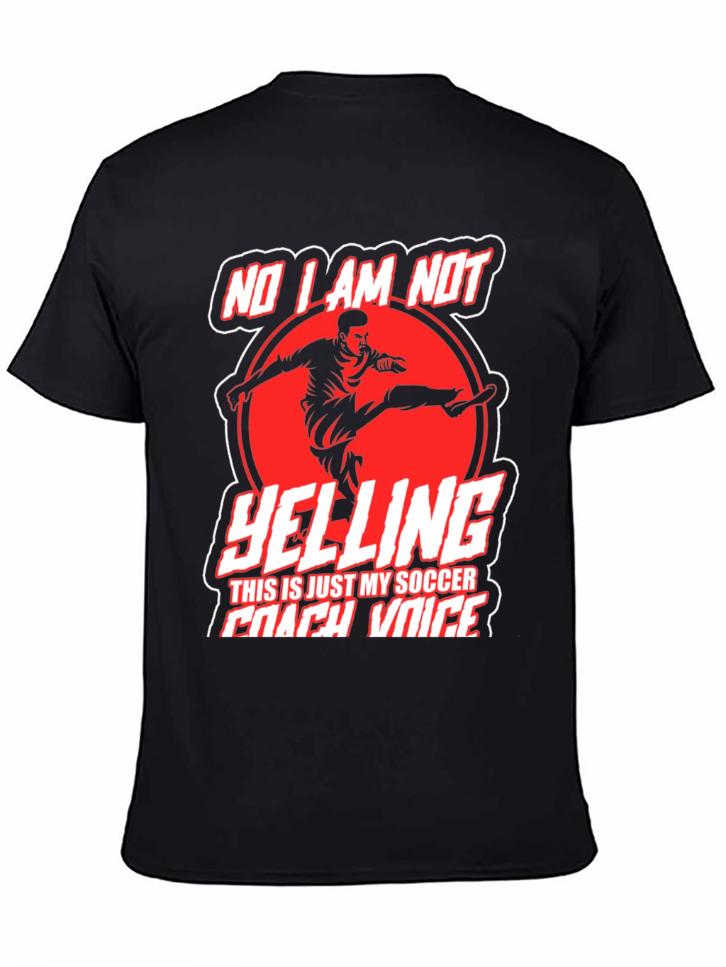 Funny Soccer Coach T-Shirt - No Im Not Yelling