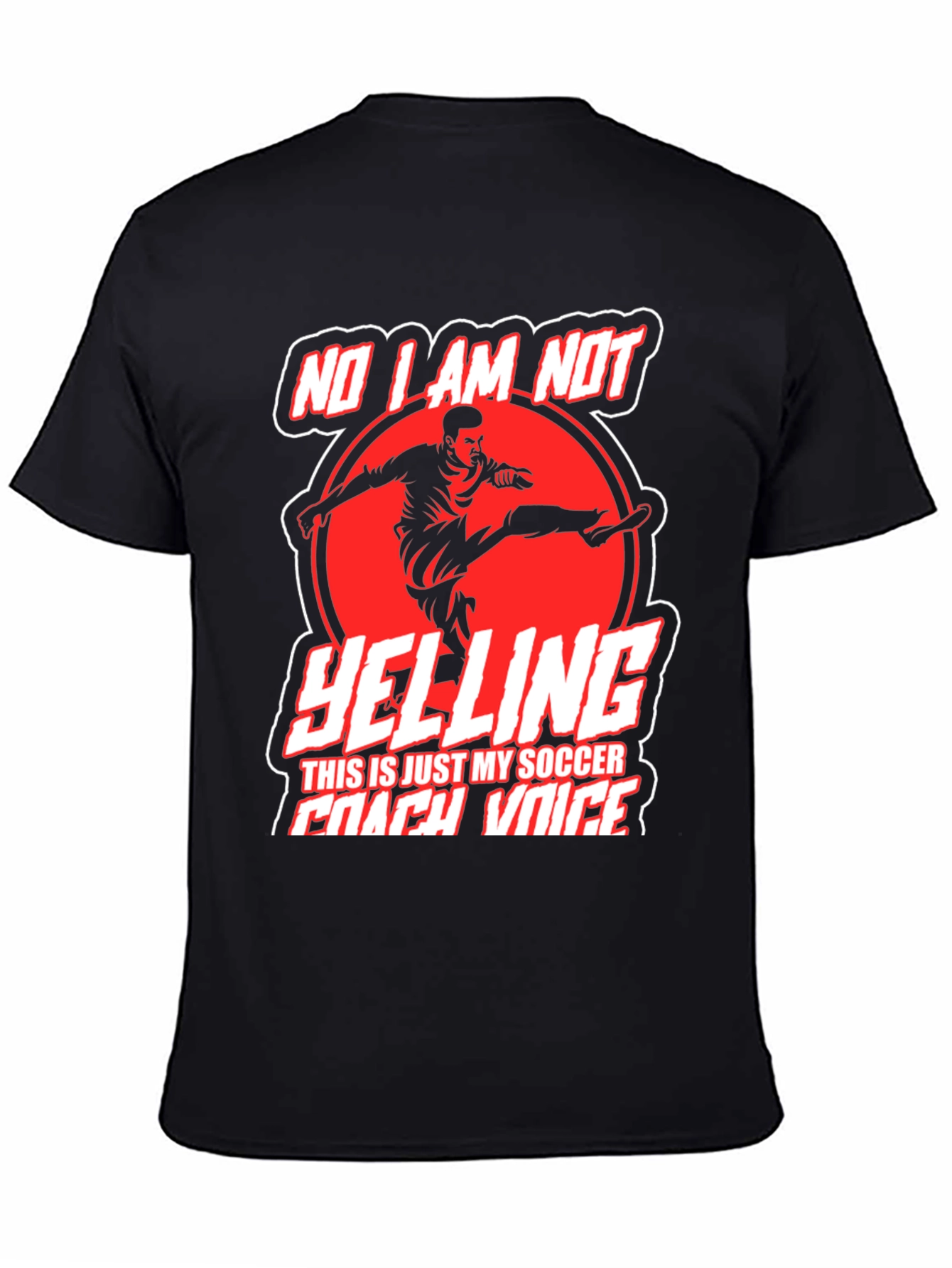 Funny Soccer Coach T-Shirt - No Im Not Yelling