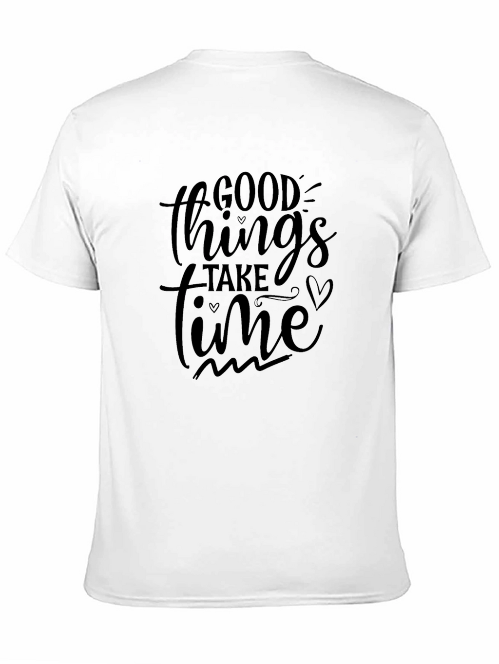 Good Things Take Time Black T-Shirt
