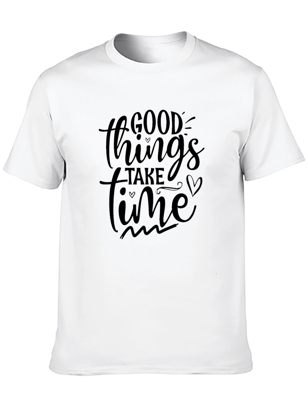 Good Things Take Time Black T-Shirt