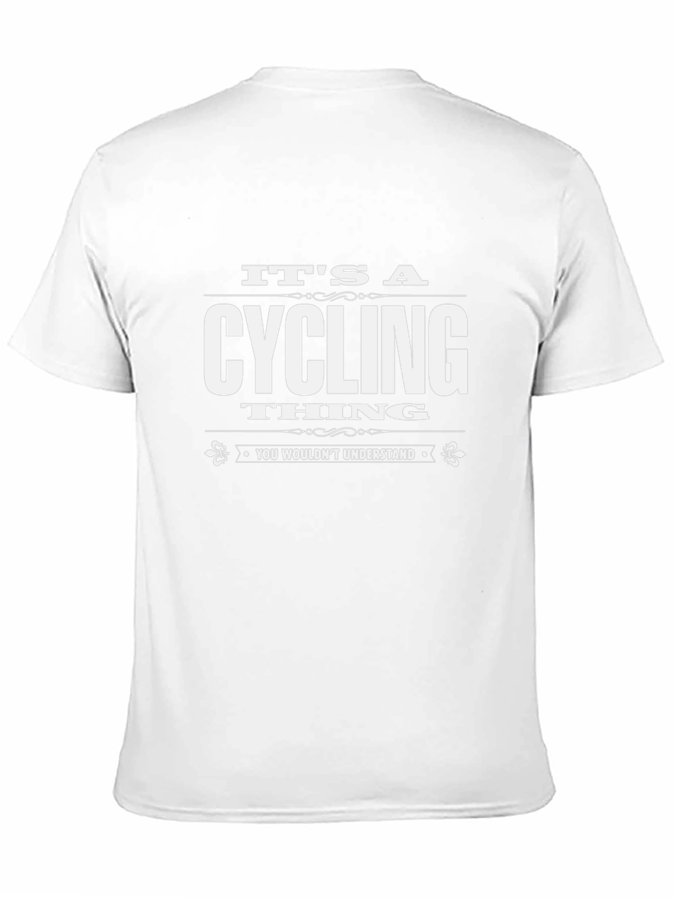 Cycling Thing T-Shirt - You Wouldnt Understand