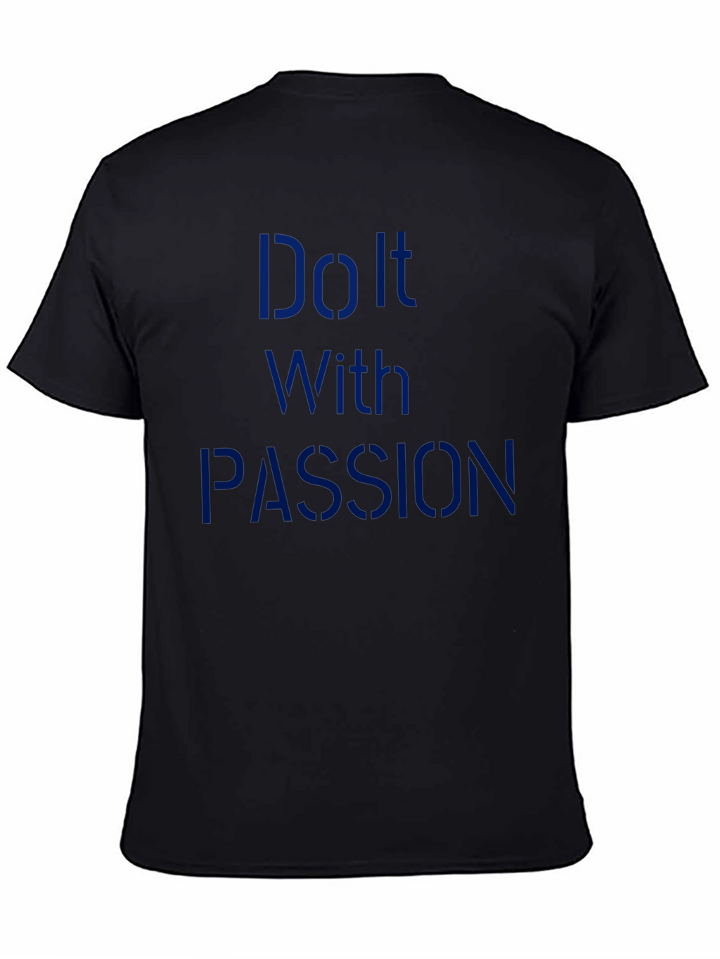 Motivational Do It With Passion Black T-Shirt