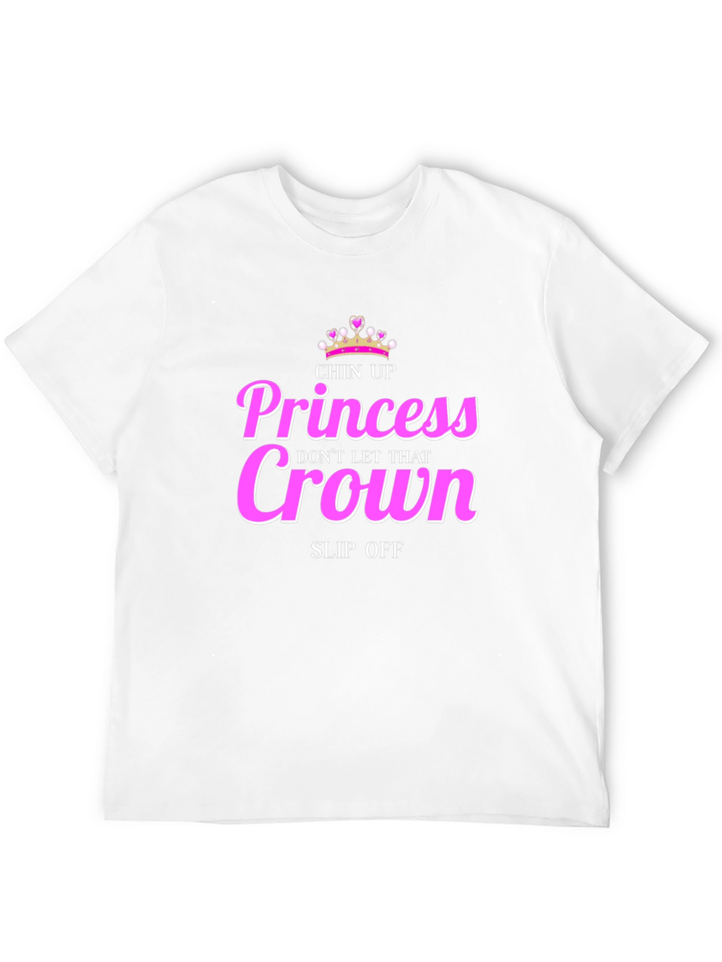 Chin Up Princess Graphic Tee