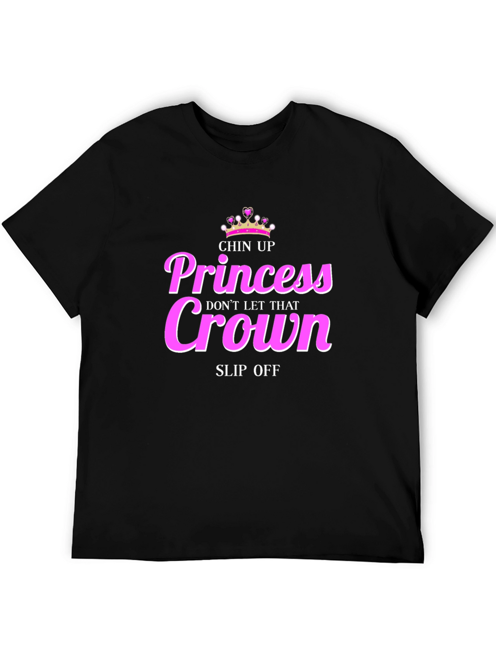 Chin Up Princess Graphic Tee