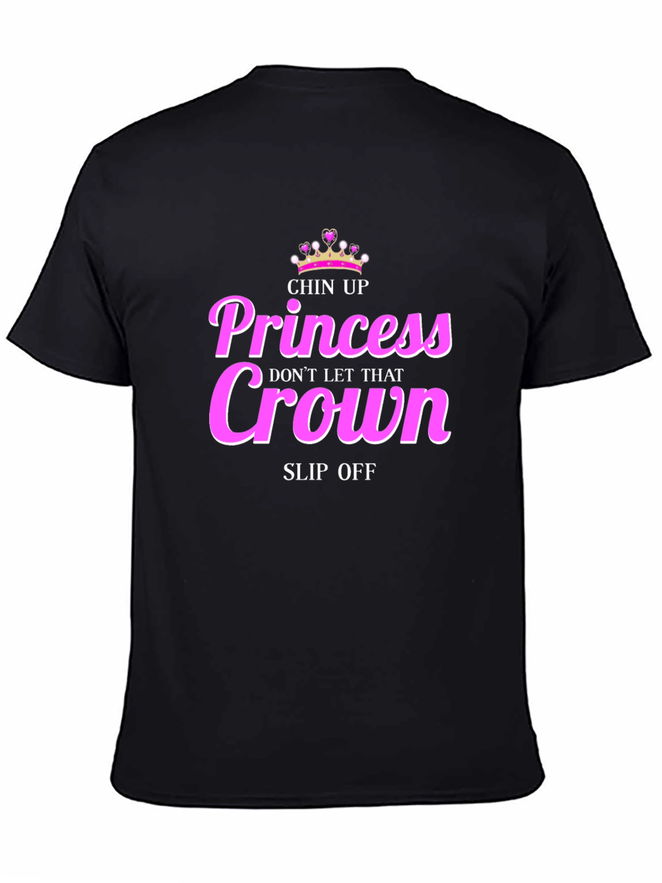 Chin Up Princess Graphic Tee