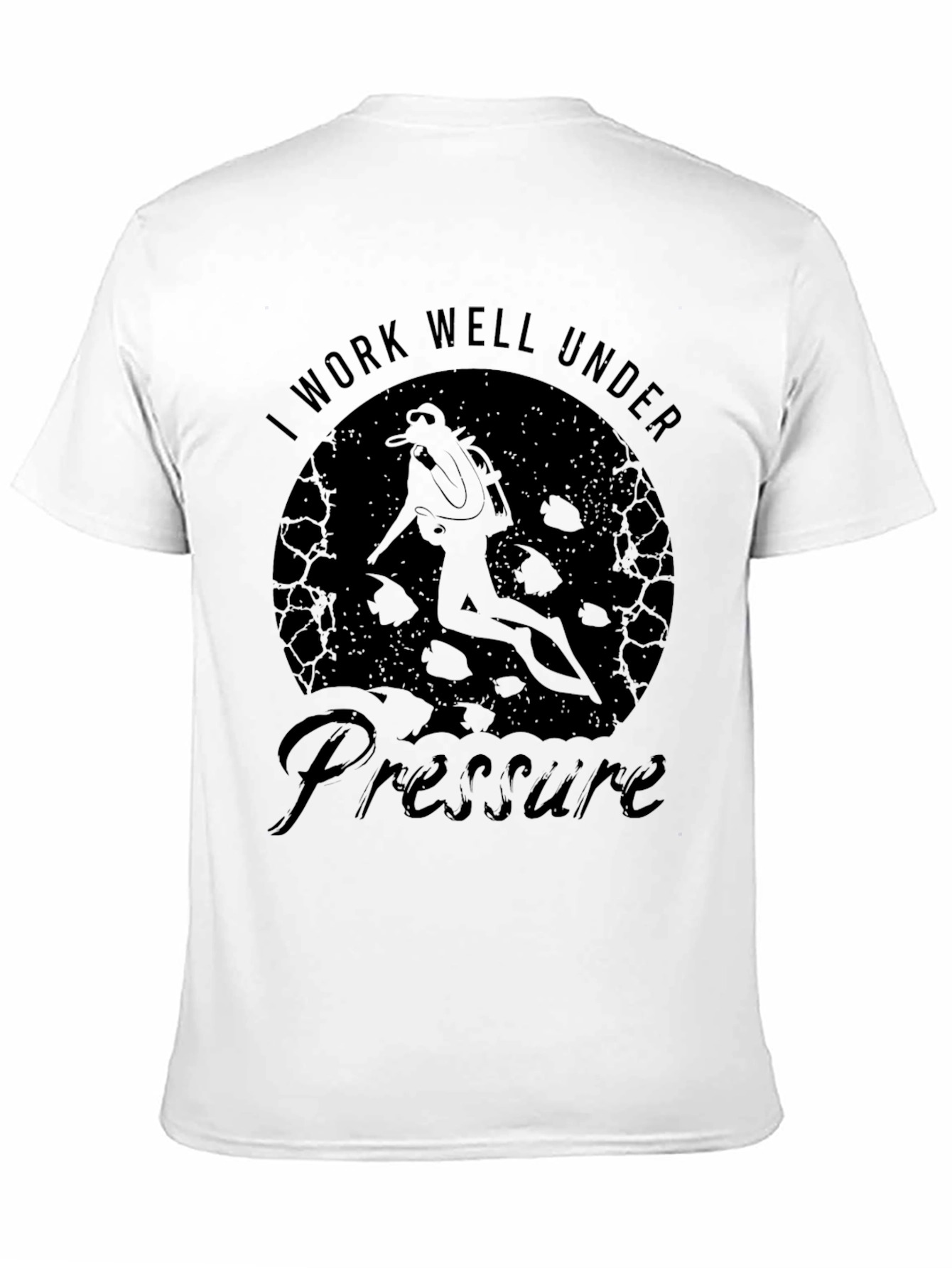 I Work Well Under Pressure Scuba Diver T-Shirt