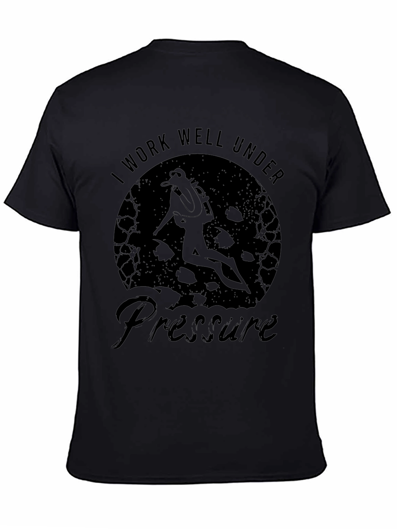 I Work Well Under Pressure Scuba Diver T-Shirt