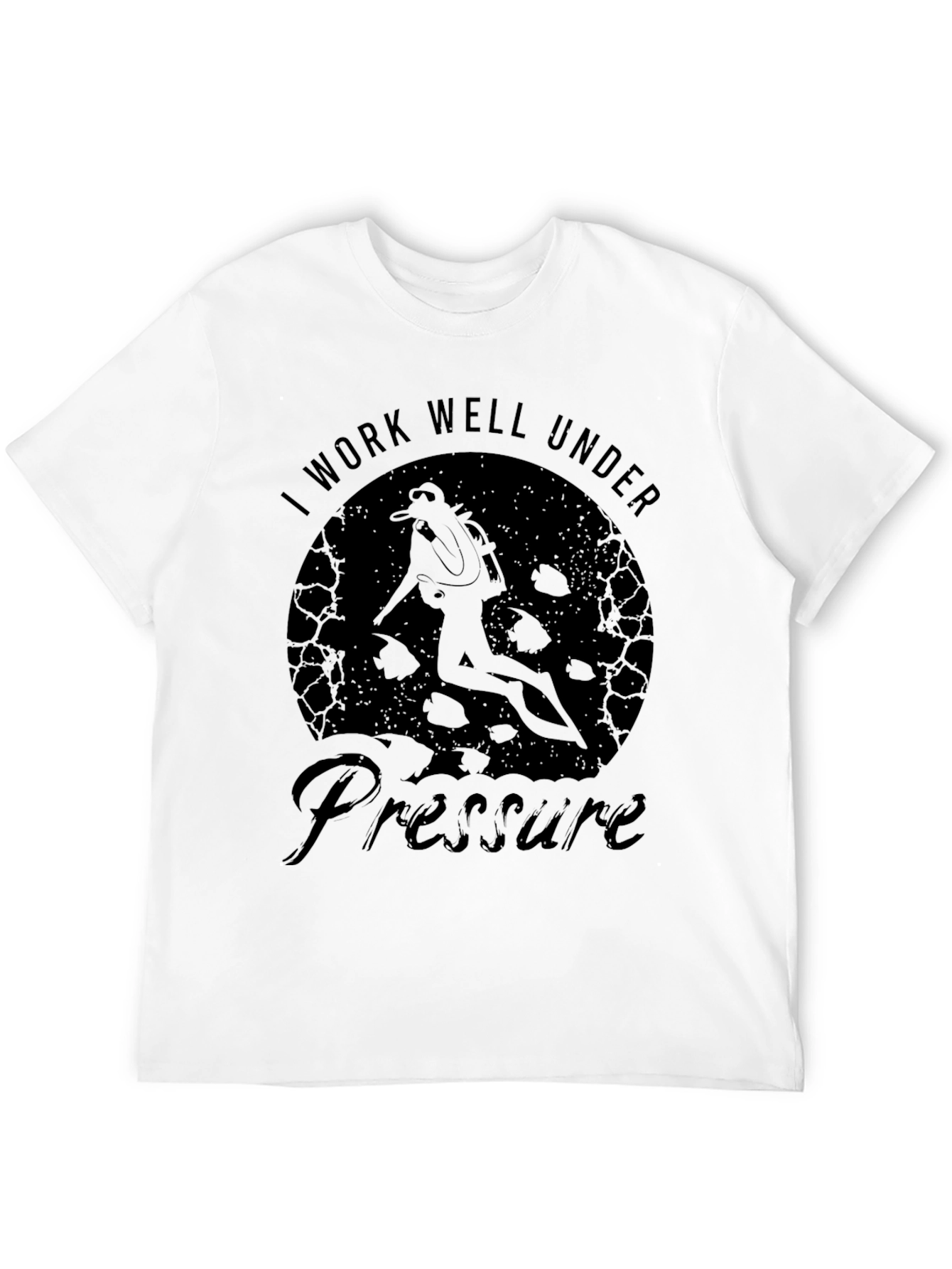 I Work Well Under Pressure Scuba Diver T-Shirt