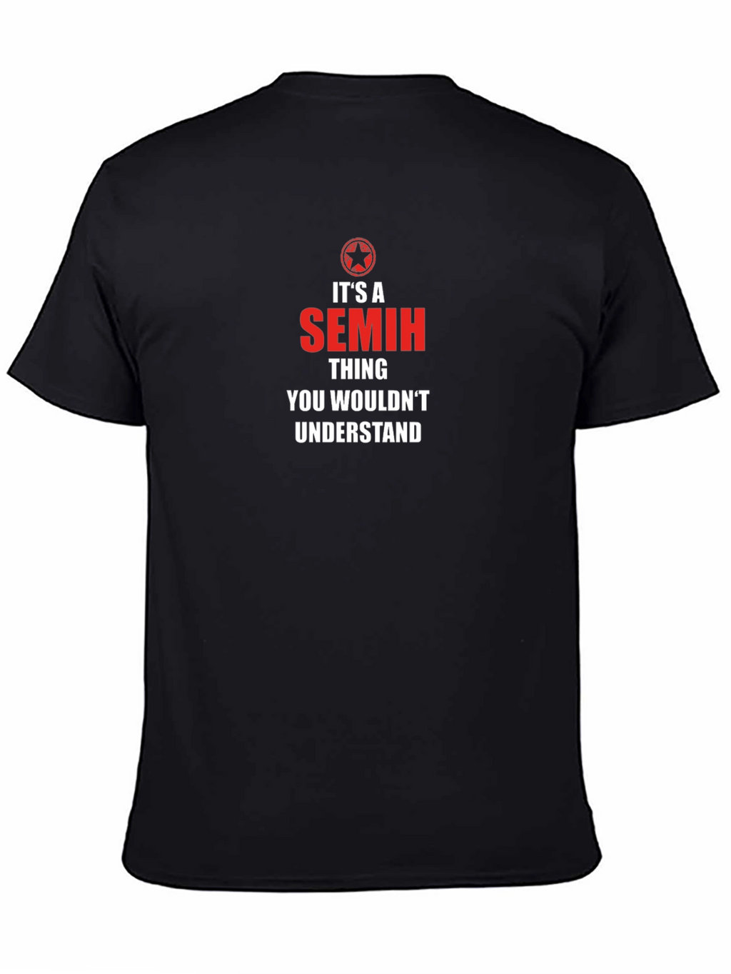 Its A Semih Thing T-Shirt