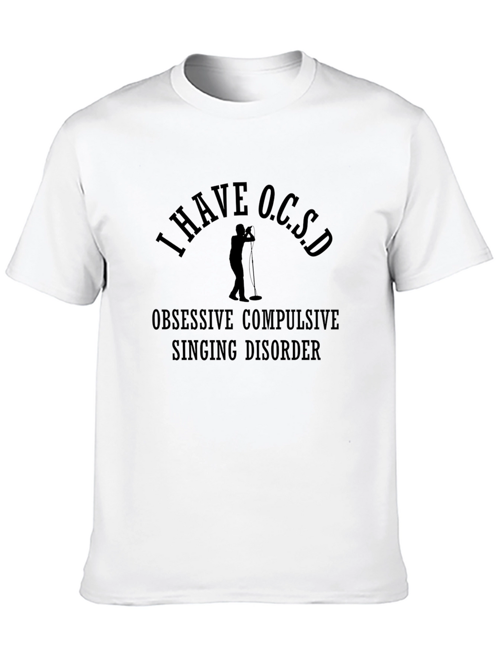 I Have O.C.S.D. T-Shirt