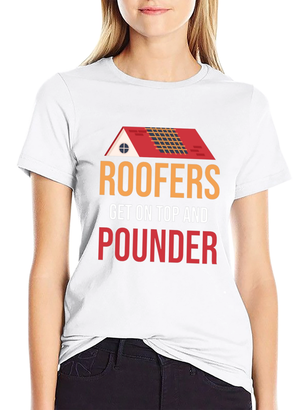 Roofers Get On Top And Pounder Black T-Shirt