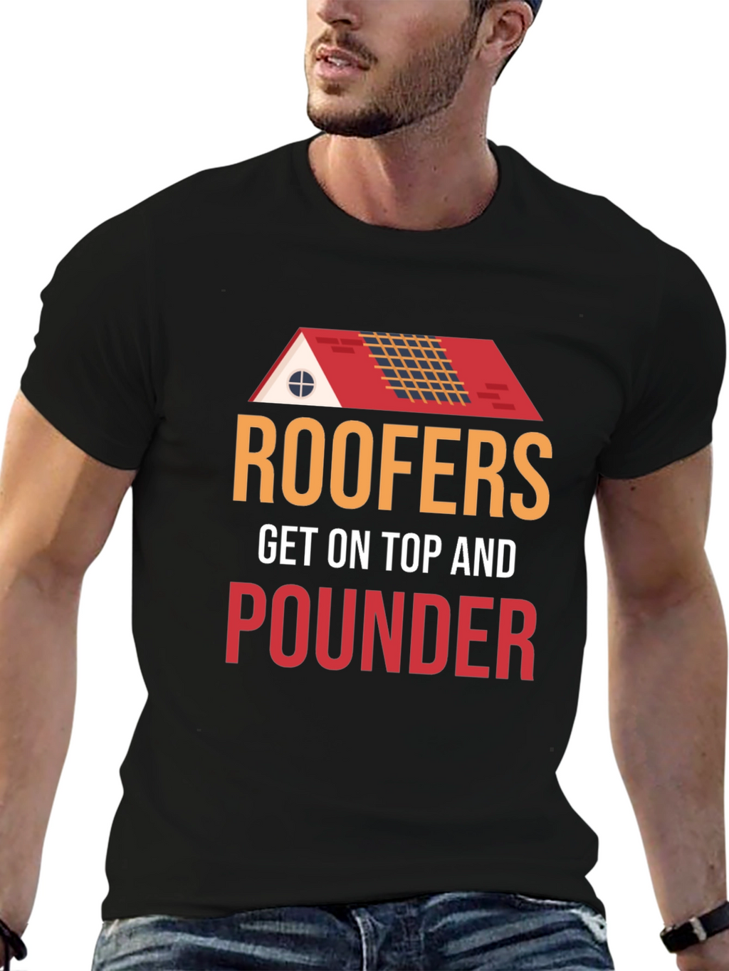 Roofers Get On Top And Pounder Black T-Shirt