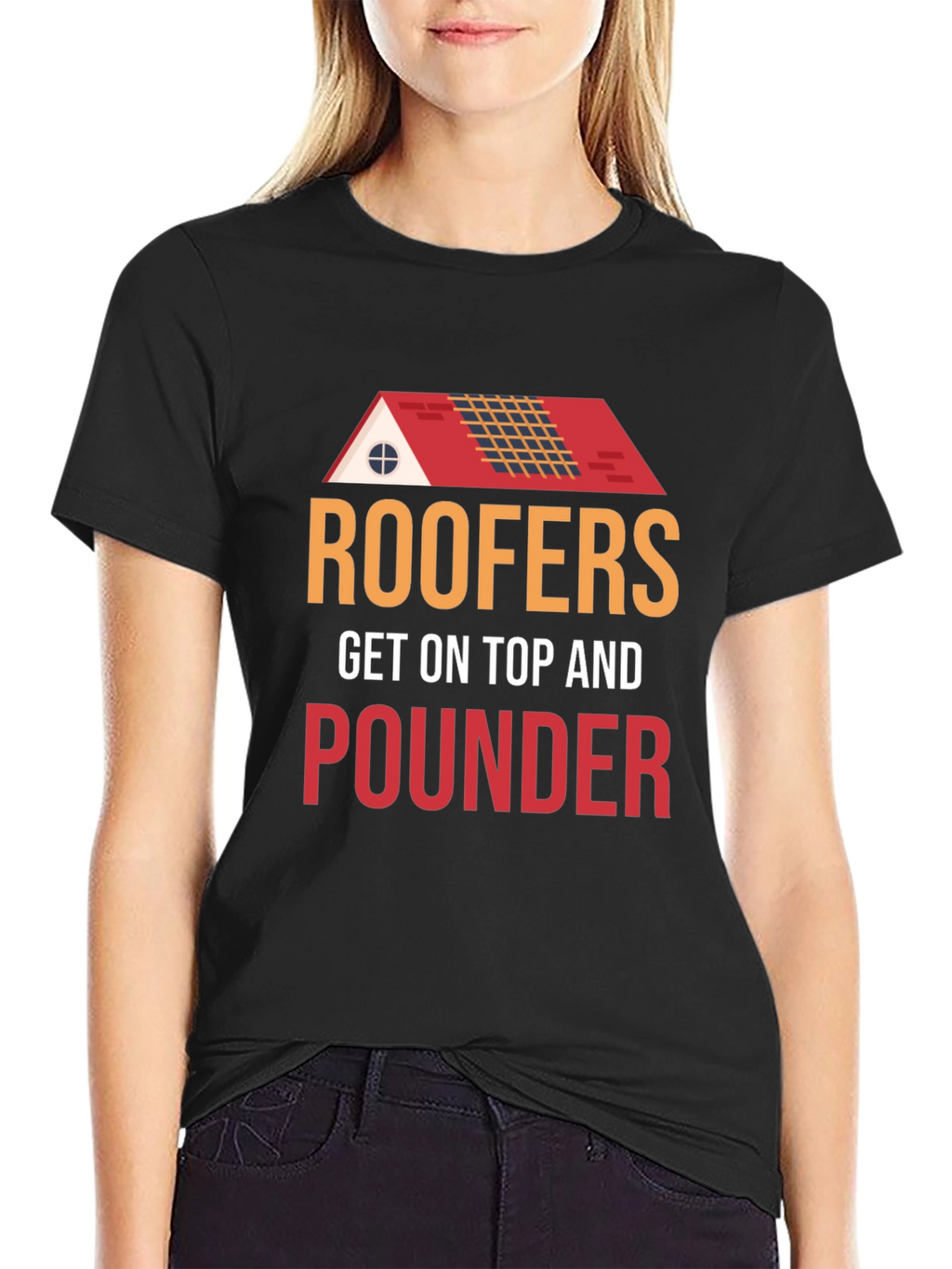 Roofers Get On Top And Pounder Black T-Shirt