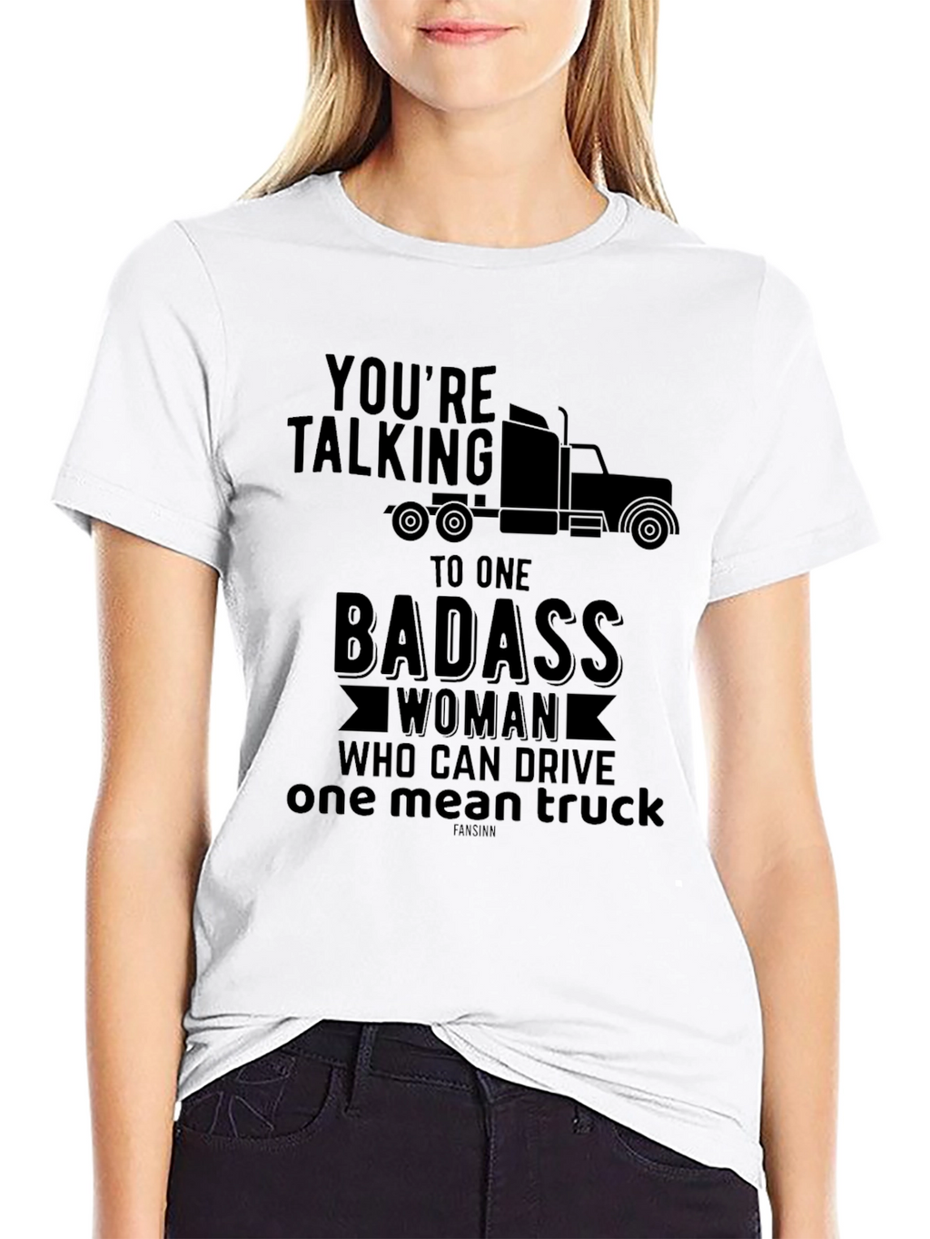 Badass Woman Trucker T-Shirt