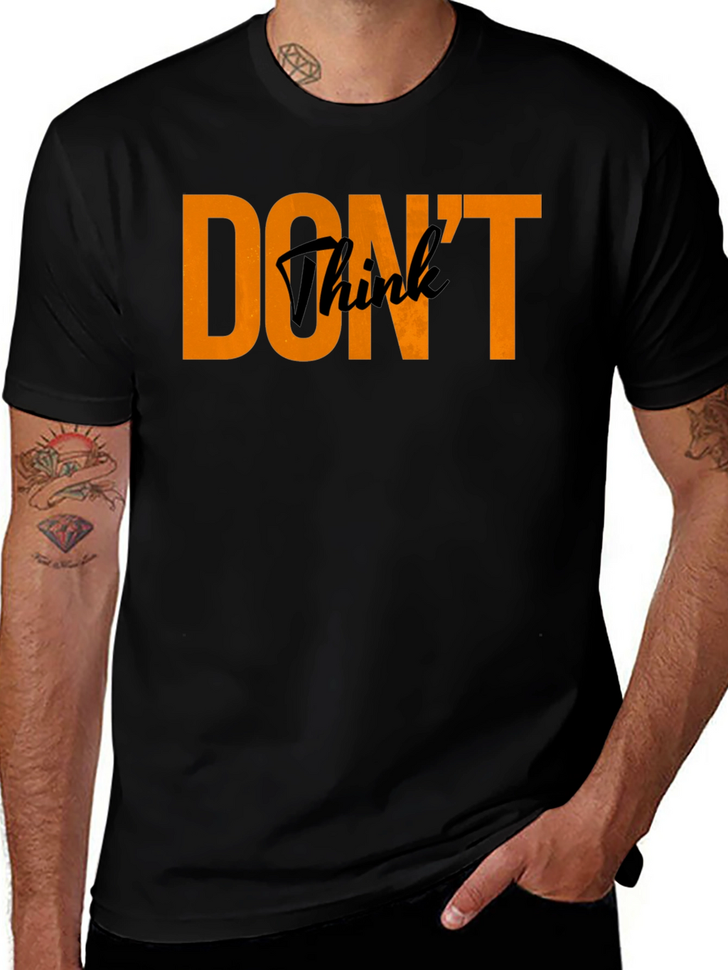 Dont Think Black Crew Neck T-Shirt