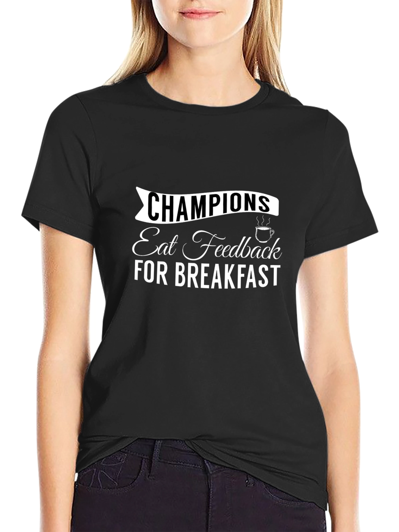 Champions Eat Feedback T-Shirt Motivational Tee