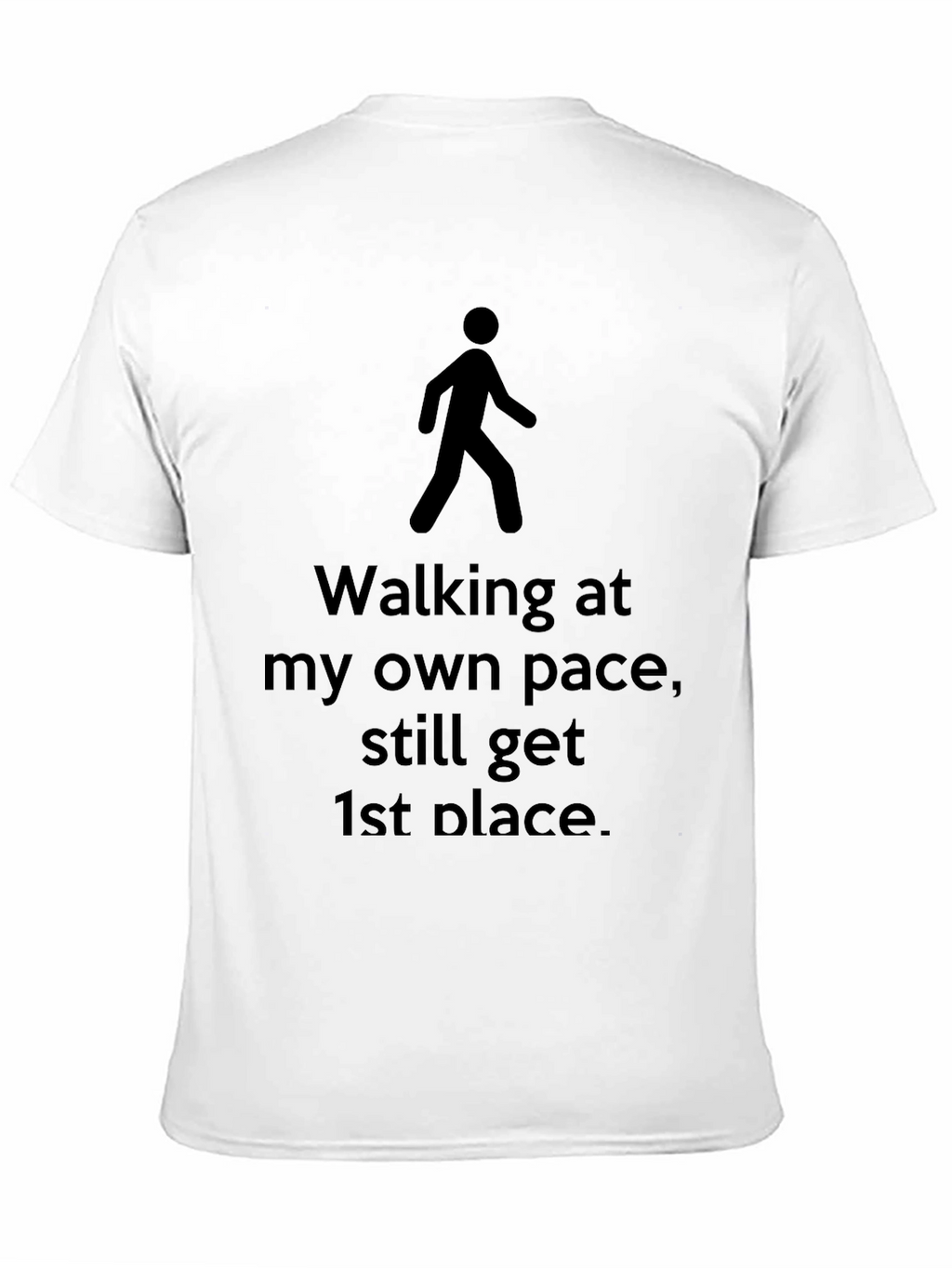 Walking at My Own Pace T-Shirt