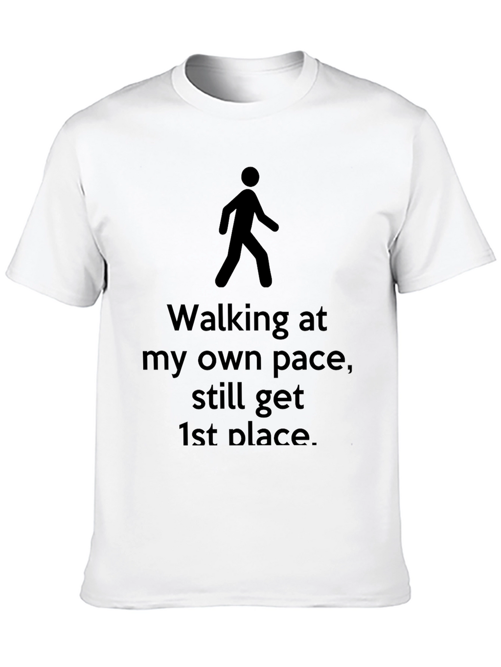 Walking at My Own Pace T-Shirt