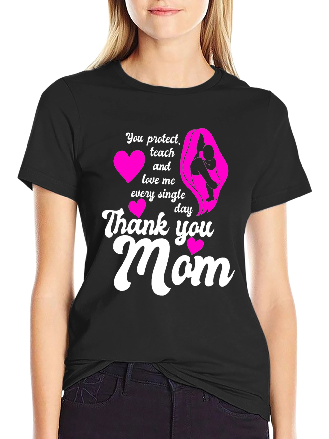 Thank You Mom T-Shirt - Protect Teach Love