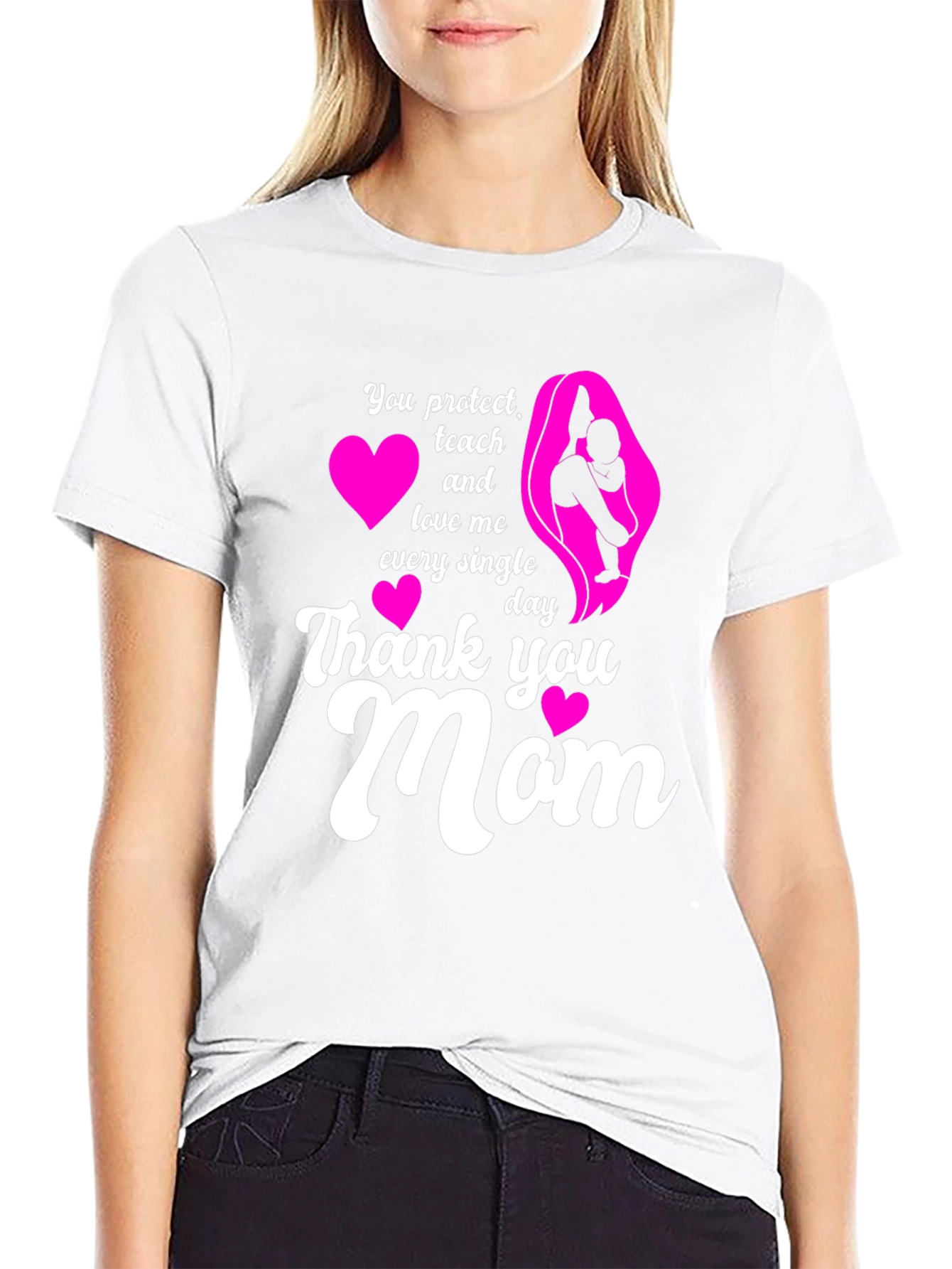 Thank You Mom T-Shirt - Protect Teach Love