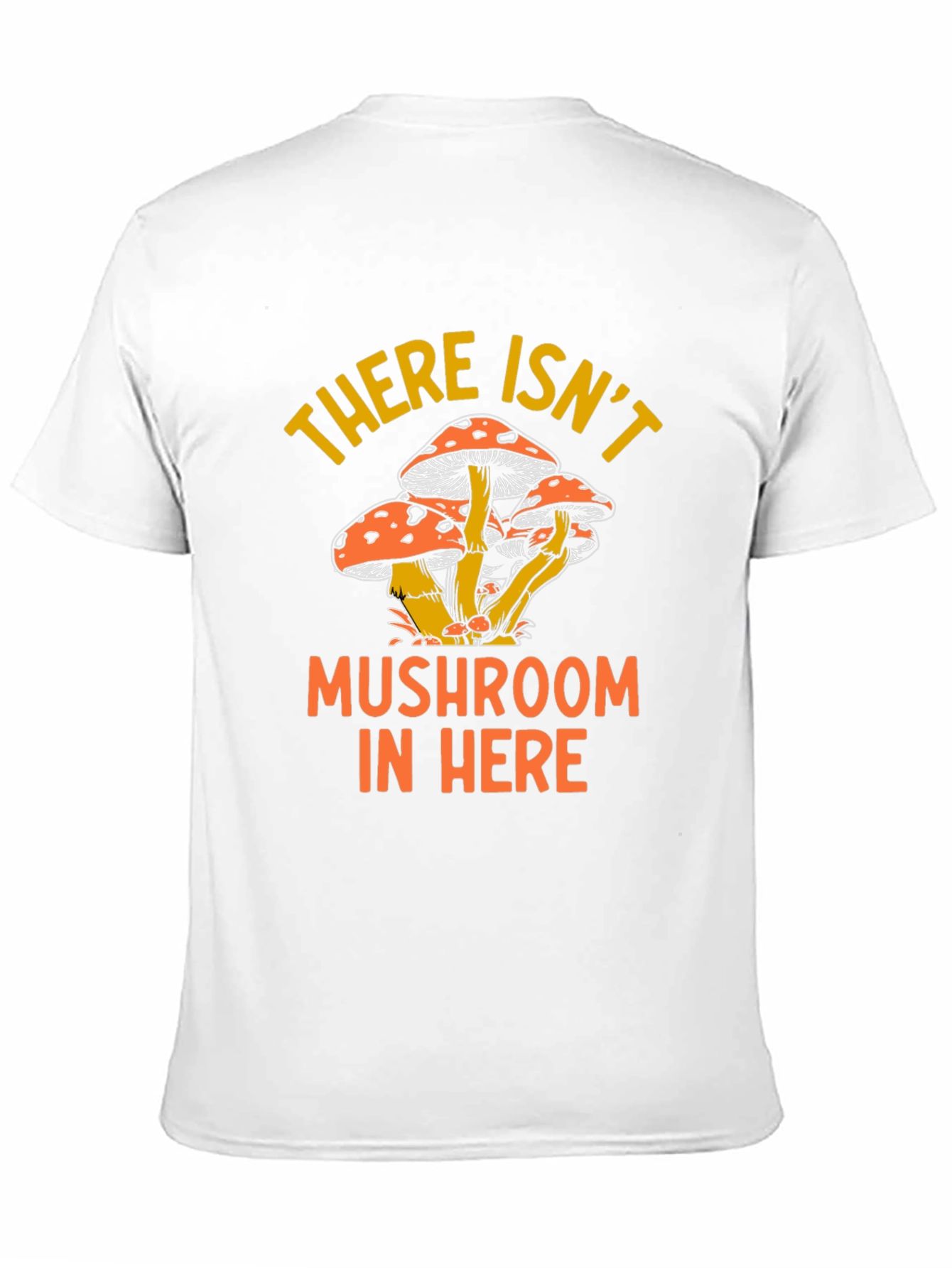 Mushroom Humor Graphic T-Shirt