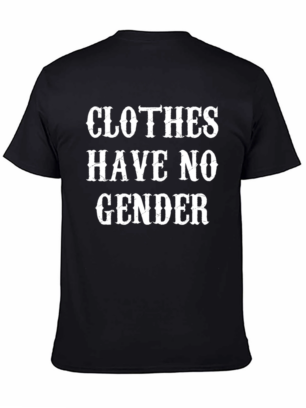 Clothes Have No Gender T-Shirt - Black Cotton